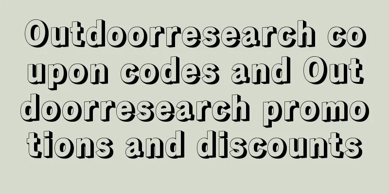 Outdoorresearch coupon codes and Outdoorresearch promotions and discounts