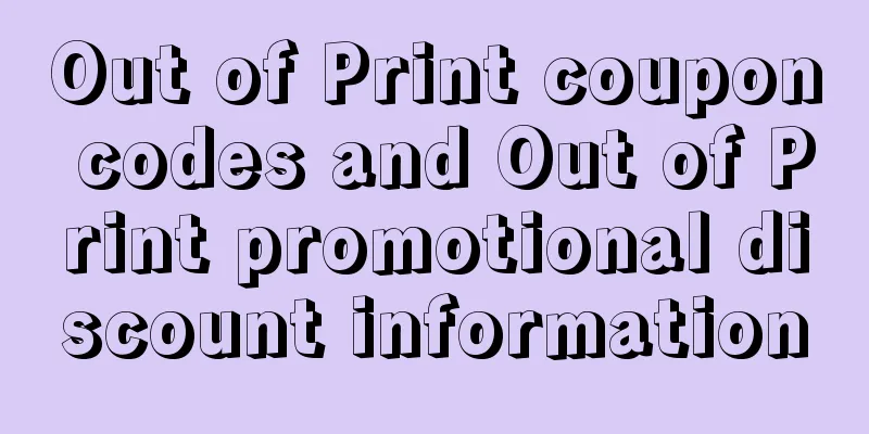 Out of Print coupon codes and Out of Print promotional discount information