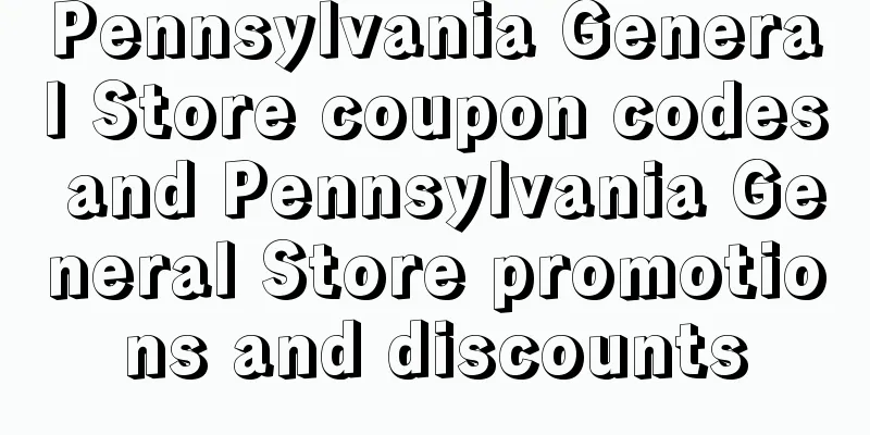 Pennsylvania General Store coupon codes and Pennsylvania General Store promotions and discounts