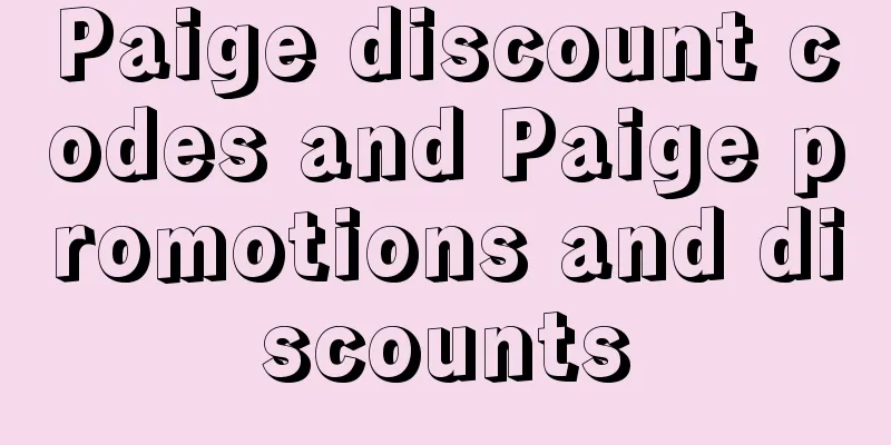 Paige discount codes and Paige promotions and discounts