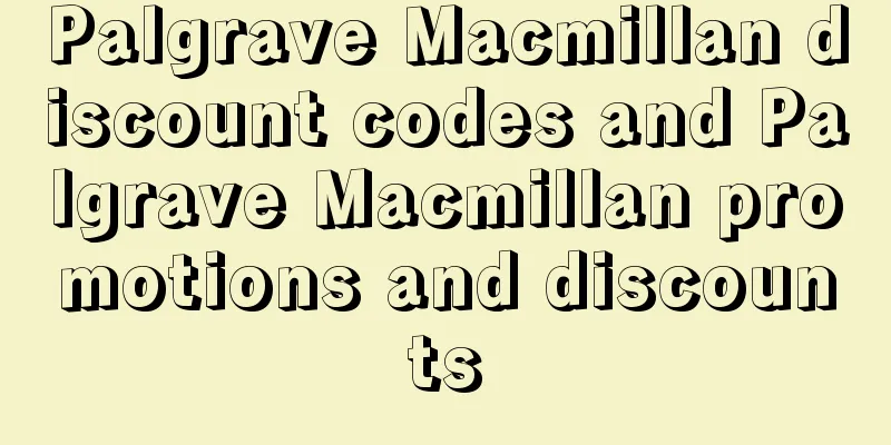 Palgrave Macmillan discount codes and Palgrave Macmillan promotions and discounts