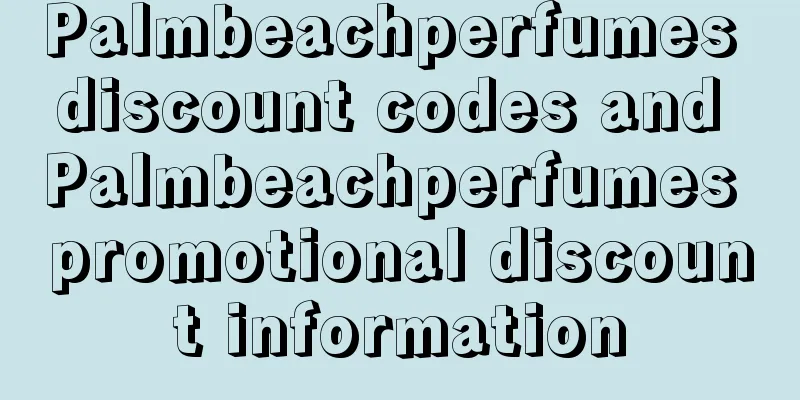 Palmbeachperfumes discount codes and Palmbeachperfumes promotional discount information