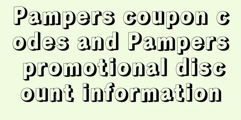 Pampers coupon codes and Pampers promotional discount information