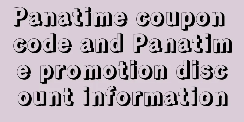 Panatime coupon code and Panatime promotion discount information