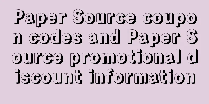 Paper Source coupon codes and Paper Source promotional discount information
