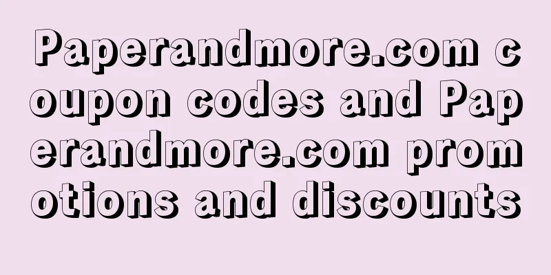 Paperandmore.com coupon codes and Paperandmore.com promotions and discounts
