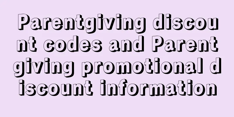 Parentgiving discount codes and Parentgiving promotional discount information