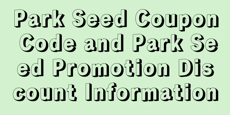 Park Seed Coupon Code and Park Seed Promotion Discount Information