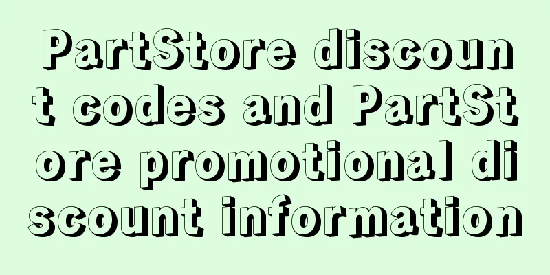 PartStore discount codes and PartStore promotional discount information