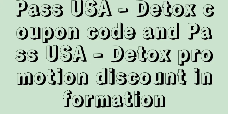 Pass USA - Detox coupon code and Pass USA - Detox promotion discount information