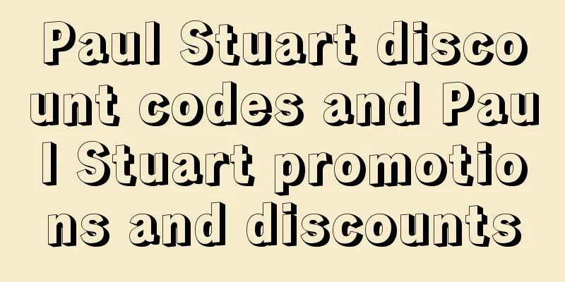 Paul Stuart discount codes and Paul Stuart promotions and discounts