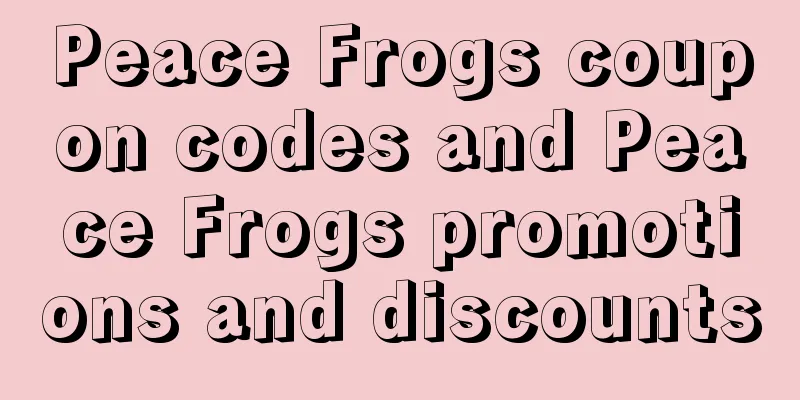 Peace Frogs coupon codes and Peace Frogs promotions and discounts