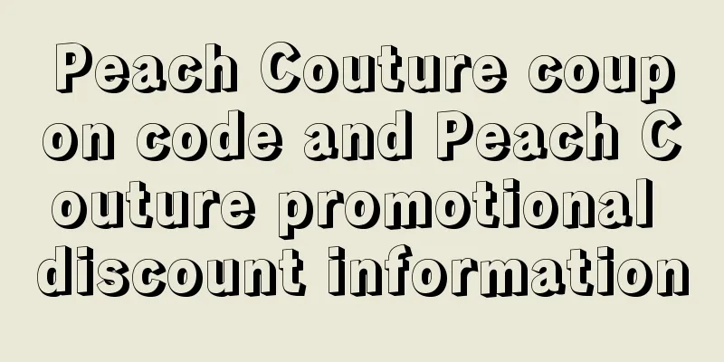 Peach Couture coupon code and Peach Couture promotional discount information