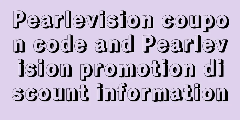 Pearlevision coupon code and Pearlevision promotion discount information