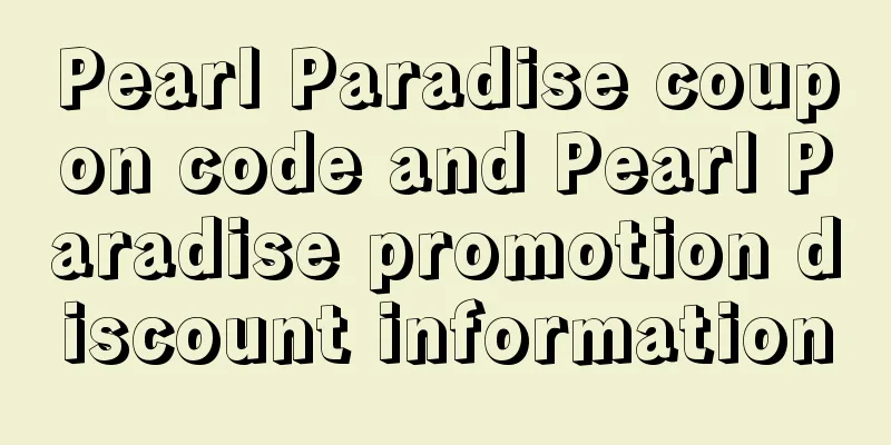 Pearl Paradise coupon code and Pearl Paradise promotion discount information