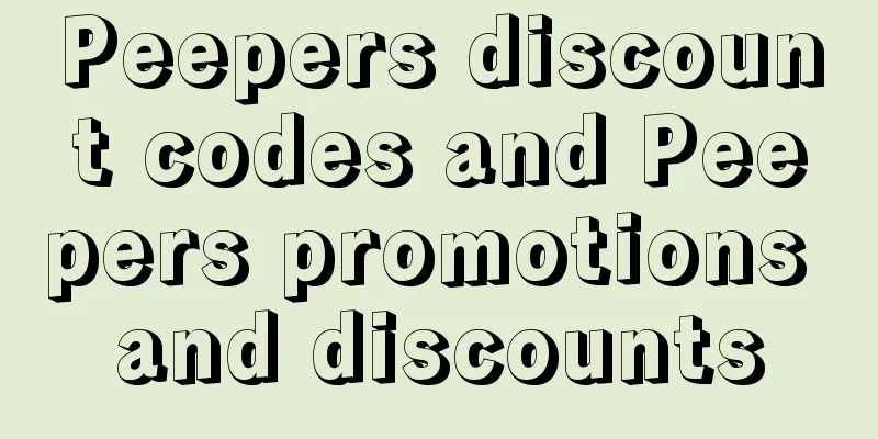 Peepers discount codes and Peepers promotions and discounts