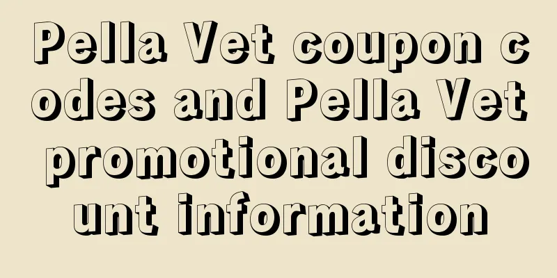 Pella Vet coupon codes and Pella Vet promotional discount information