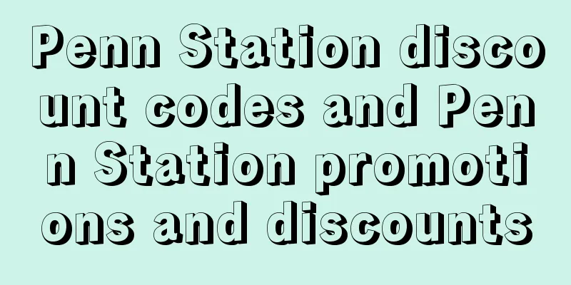 Penn Station discount codes and Penn Station promotions and discounts