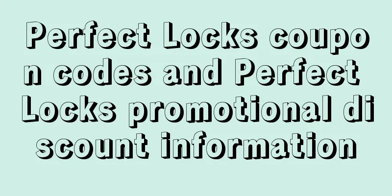 Perfect Locks coupon codes and Perfect Locks promotional discount information