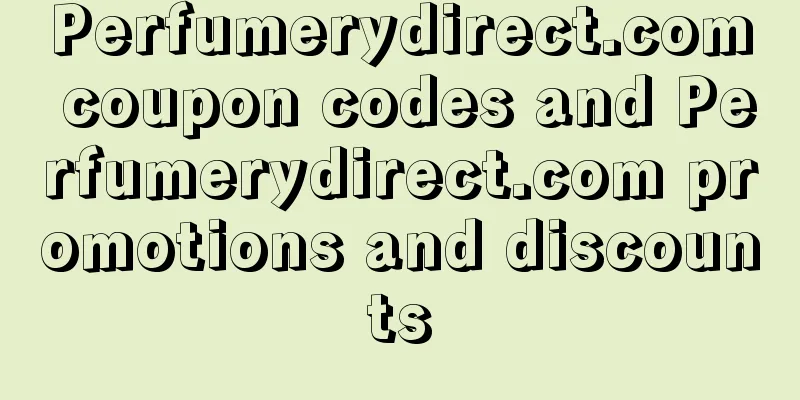 Perfumerydirect.com coupon codes and Perfumerydirect.com promotions and discounts