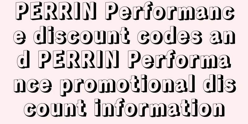 PERRIN Performance discount codes and PERRIN Performance promotional discount information