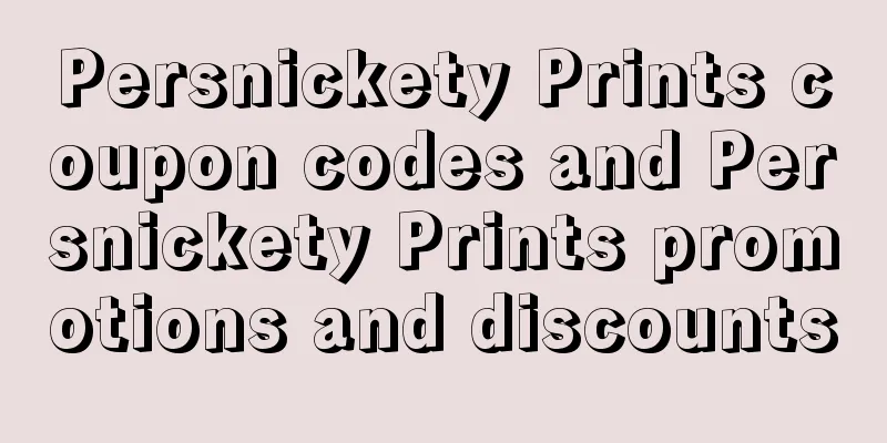 Persnickety Prints coupon codes and Persnickety Prints promotions and discounts