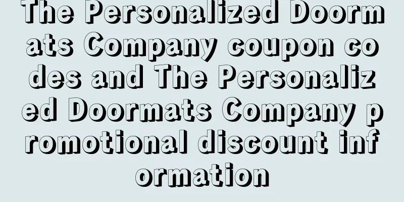 The Personalized Doormats Company coupon codes and The Personalized Doormats Company promotional discount information