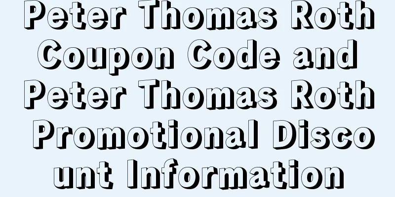 Peter Thomas Roth Coupon Code and Peter Thomas Roth Promotional Discount Information