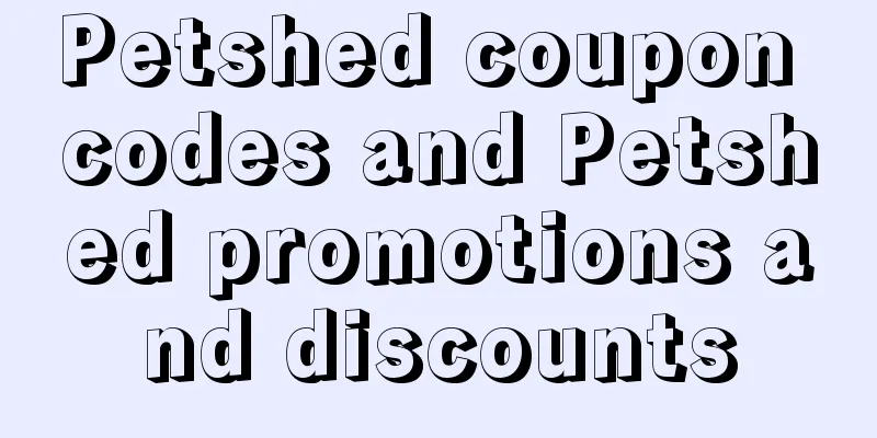 Petshed coupon codes and Petshed promotions and discounts