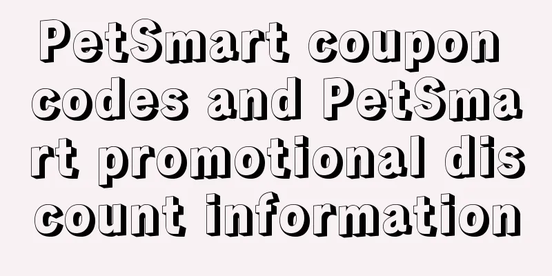 PetSmart coupon codes and PetSmart promotional discount information