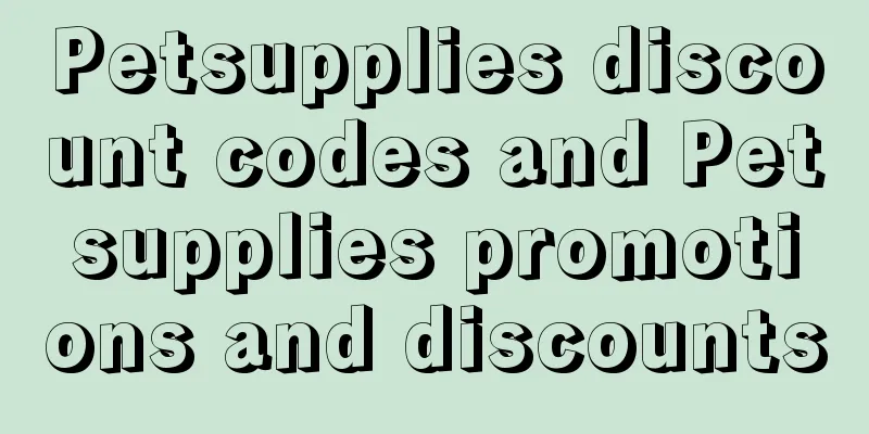Petsupplies discount codes and Petsupplies promotions and discounts