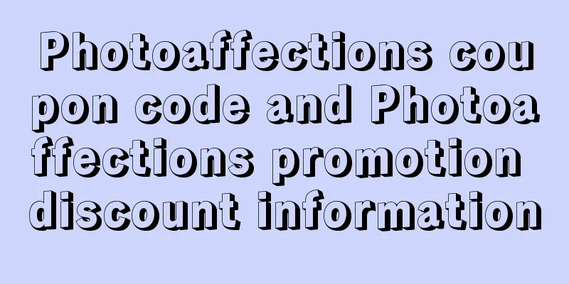 Photoaffections coupon code and Photoaffections promotion discount information