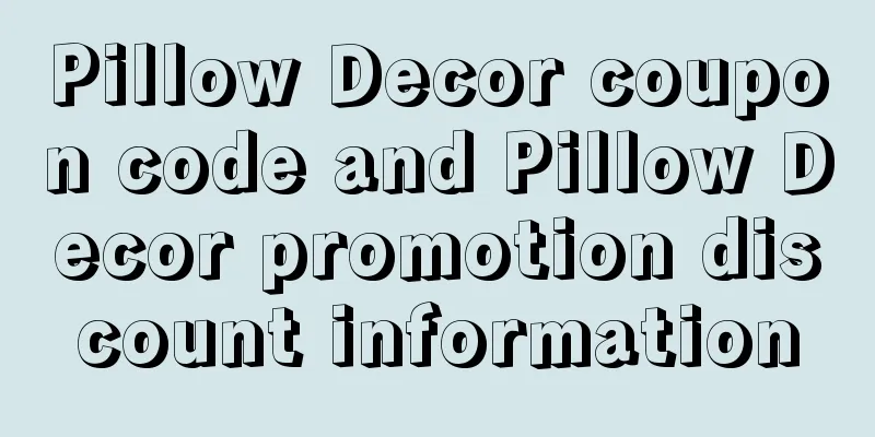 Pillow Decor coupon code and Pillow Decor promotion discount information