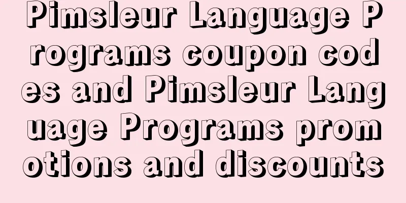Pimsleur Language Programs coupon codes and Pimsleur Language Programs promotions and discounts