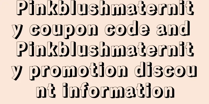 Pinkblushmaternity coupon code and Pinkblushmaternity promotion discount information