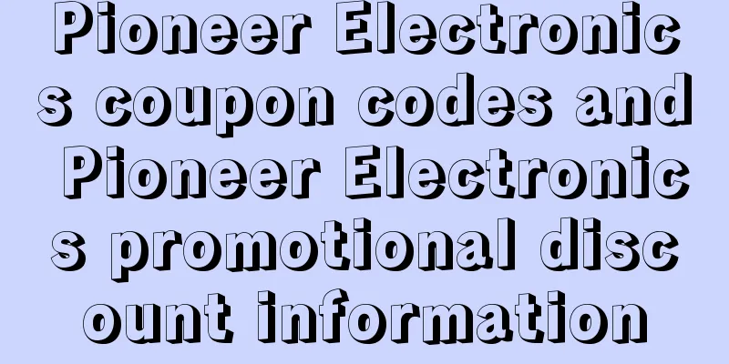 Pioneer Electronics coupon codes and Pioneer Electronics promotional discount information