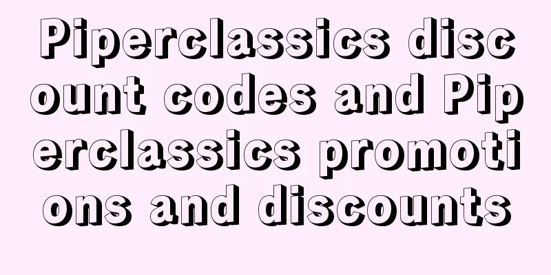 Piperclassics discount codes and Piperclassics promotions and discounts