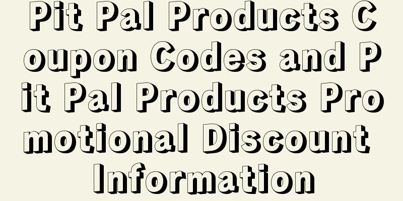 Pit Pal Products Coupon Codes and Pit Pal Products Promotional Discount Information