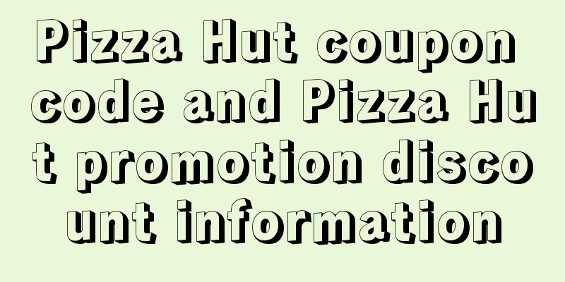 Pizza Hut coupon code and Pizza Hut promotion discount information