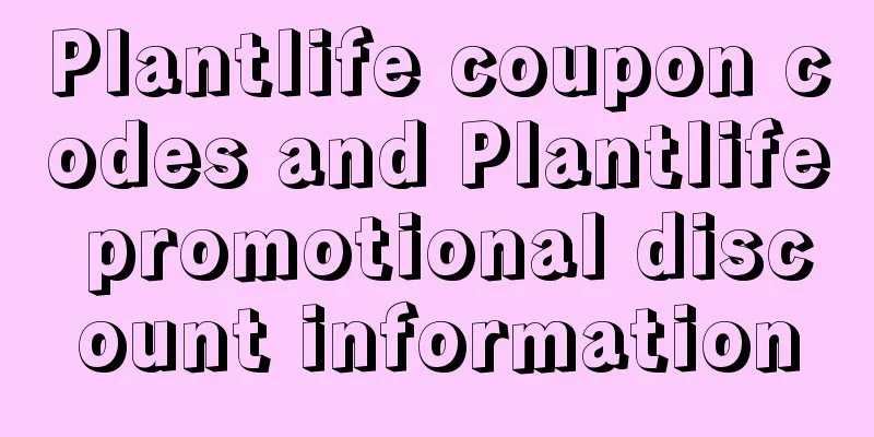 Plantlife coupon codes and Plantlife promotional discount information