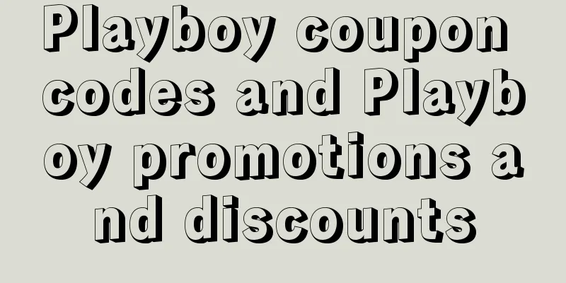 Playboy coupon codes and Playboy promotions and discounts