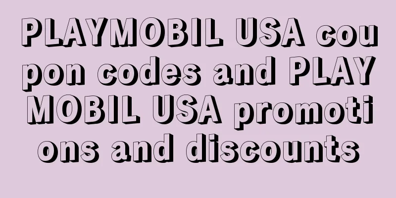 PLAYMOBIL USA coupon codes and PLAYMOBIL USA promotions and discounts