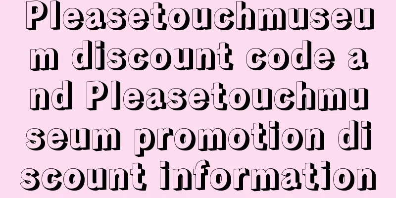 Pleasetouchmuseum discount code and Pleasetouchmuseum promotion discount information
