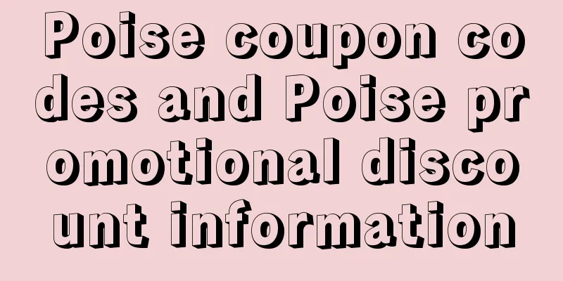 Poise coupon codes and Poise promotional discount information