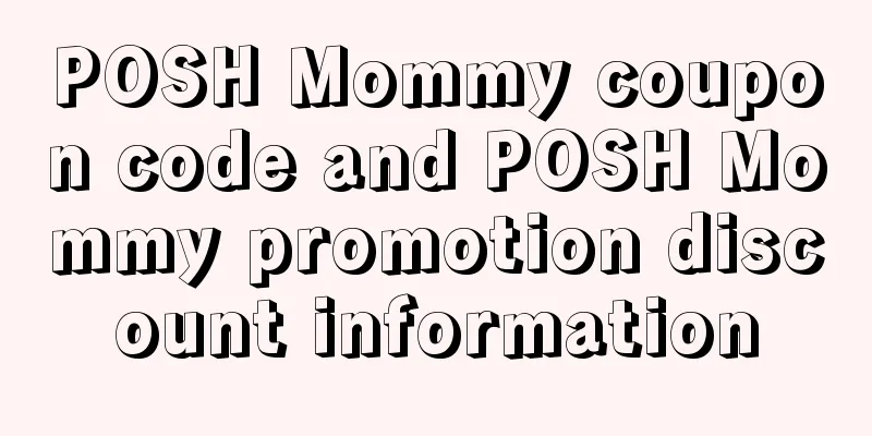POSH Mommy coupon code and POSH Mommy promotion discount information