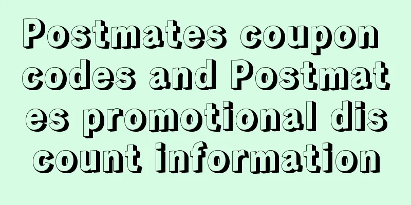 Postmates coupon codes and Postmates promotional discount information