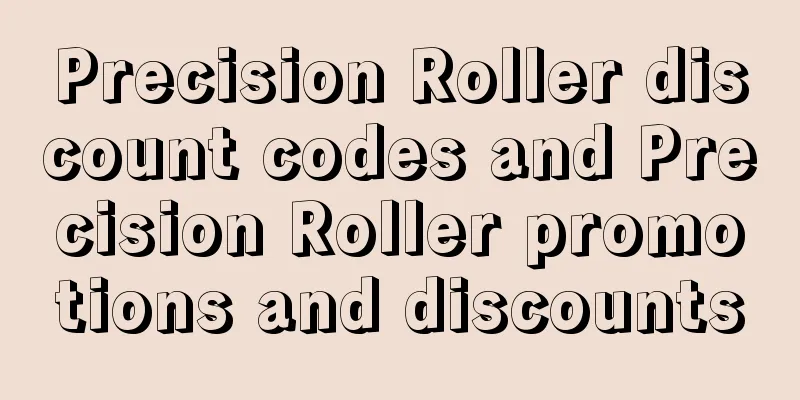 Precision Roller discount codes and Precision Roller promotions and discounts