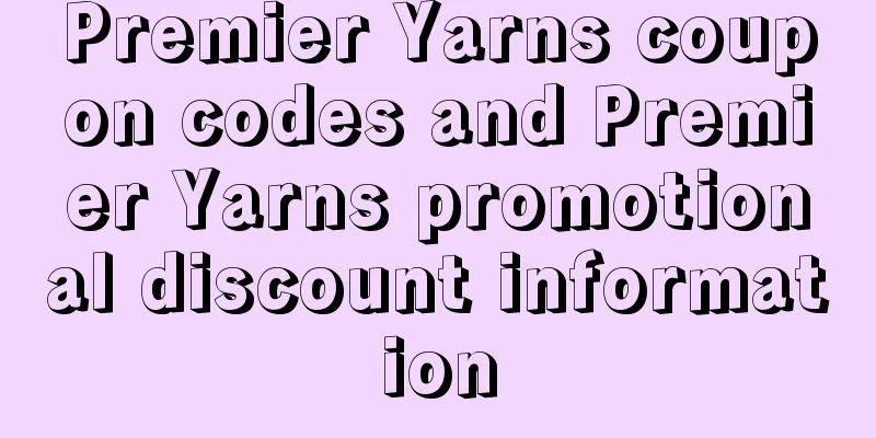 Premier Yarns coupon codes and Premier Yarns promotional discount information
