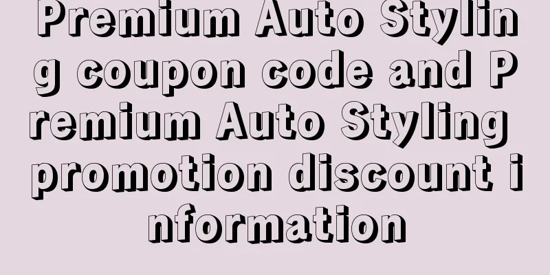 Premium Auto Styling coupon code and Premium Auto Styling promotion discount information