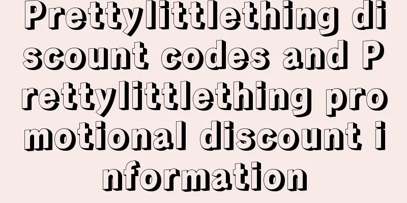 Prettylittlething discount codes and Prettylittlething promotional discount information